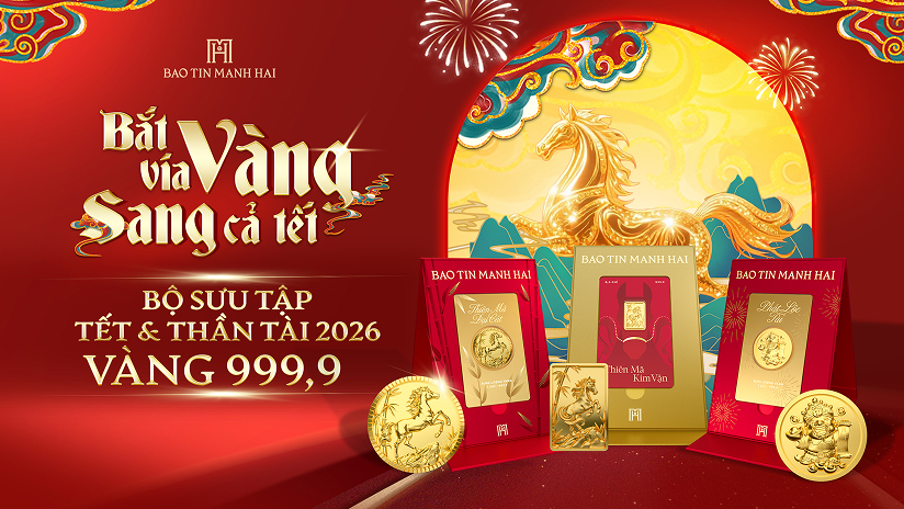 Bảo Tín Mạnh Hải mở bán BST vàng 999,9 Tết&Thần Tài 2026 tại toàn bộ cửa hàng và kênh online.