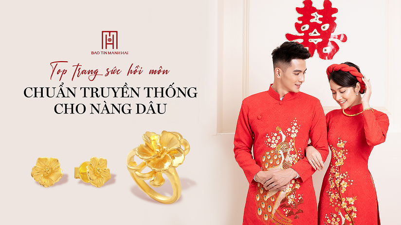Top trang sức hồi môn chuẩn truyền thống cho nàng dâu